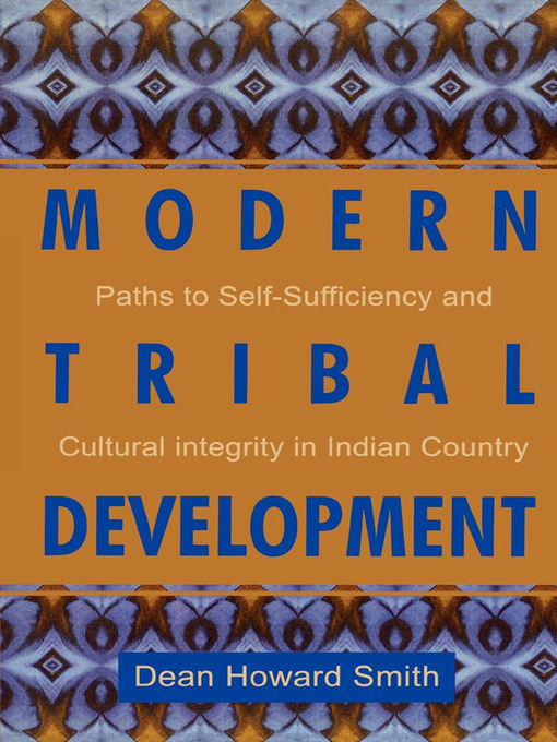 Title details for Modern Tribal Development by Dean Howard Smith - Available